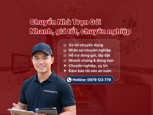 Dịch vụ chuyển nhà trọn gói TPHCM giá tốt, chuyên nghiệp