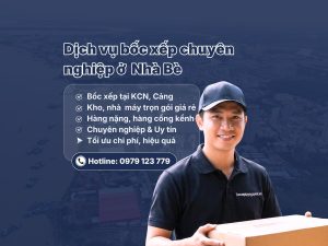 Dịch vụ bốc xếp Nhà Bè