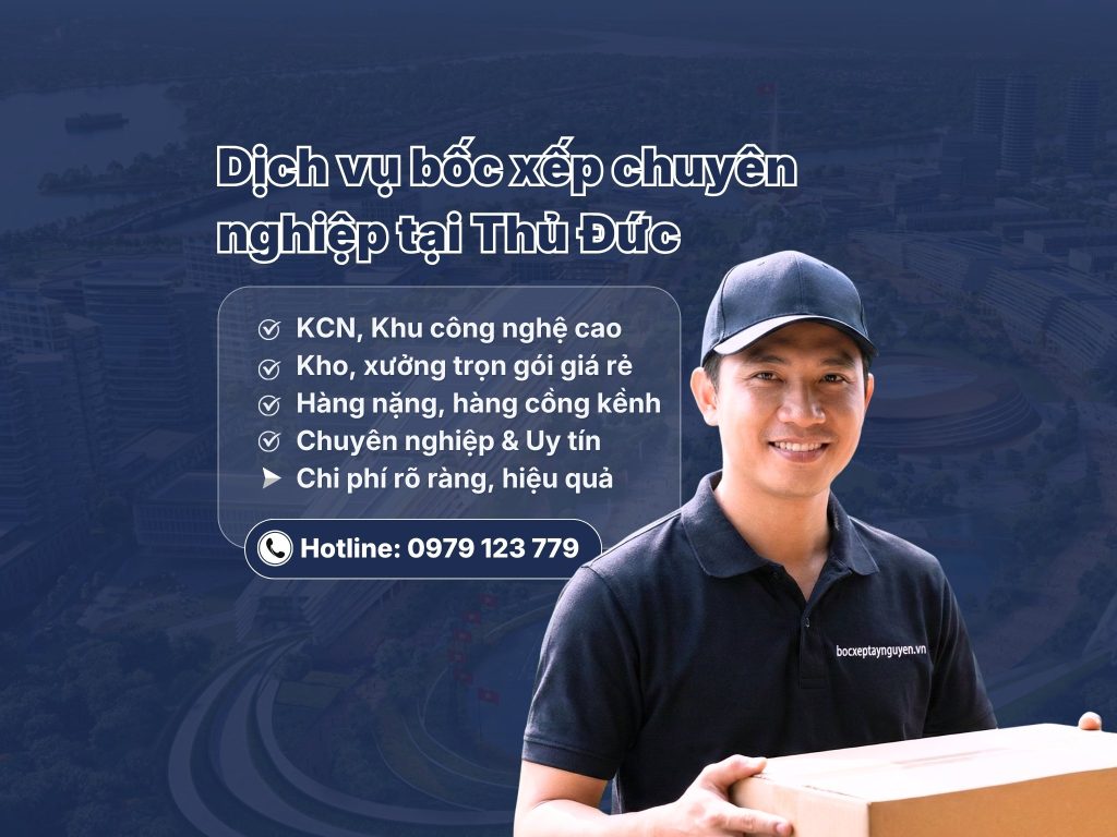 Dịch vụ bốc xếp tại Thủ Đức trọn gói nhanh chóng