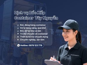 Dịch vụ bốc xếp Container giá rẻ chuyên nghiệp