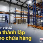 Cách thiết kế và thành lập kho chứa hàng