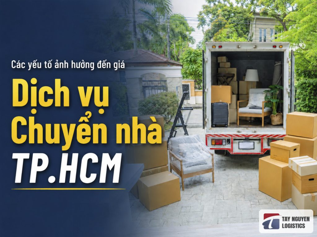 Các yếu tố ảnh hưởng đến giá dịch vụ chuyển nhà TP.HCM